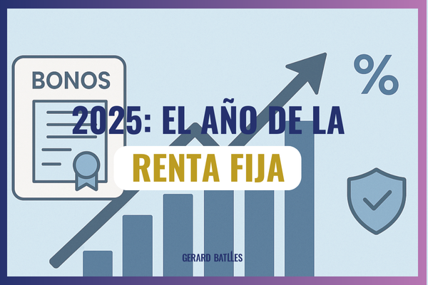 2025: El Año de la Renta Fija
